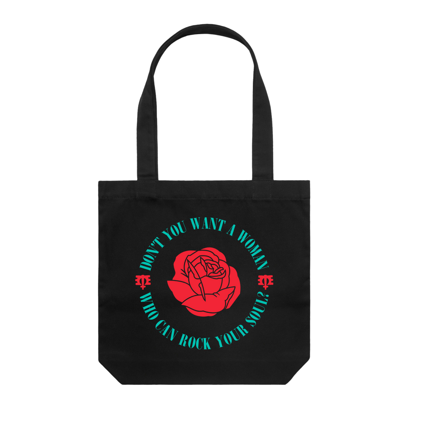 Don’t You Want A Woman Tote